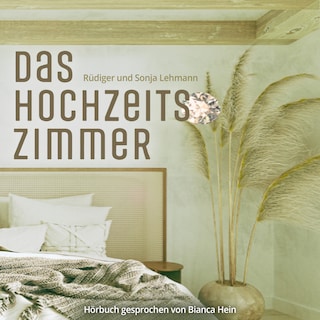 Das Hochzeitszimmer: Eine Familiensaga Trilogie - Koloniale Schicksale (Sally-Wheeler-Trilogie, Band 1) als Hörbuch