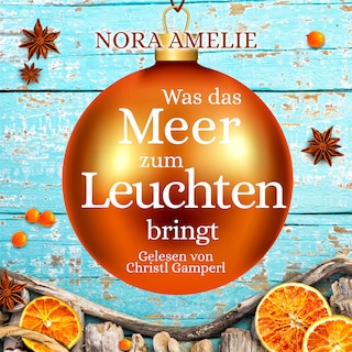 Was das Meer zum Leuchten bringt als Hörbuch