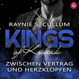 Zwischen Vertrag und Herzklopfen: Kings of Kodiak als Hörbuch