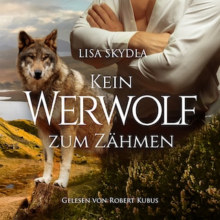 Kein Werwolf zum Zähmen als Hörbuch