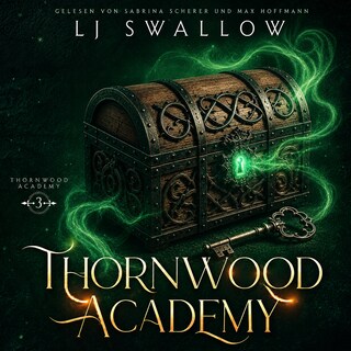 Thornwood Academy 3 als Hörbuch