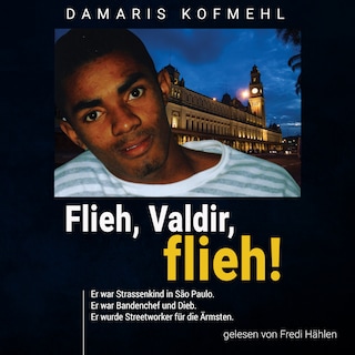 Flieh, Valdir, flieh! als Hörbuch