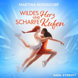 Wildes Herz und scharfe Kufen als Hörbuch