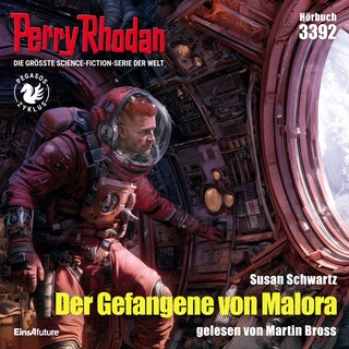 Perry Rhodan 3392: Der Gefangene von Malora als Hörbuch