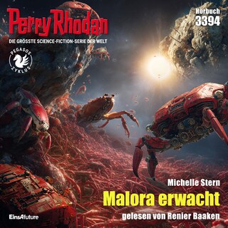 Perry Rhodan 3394: Malora erwacht als Hörbuch