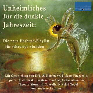 Unheimliches für die dunkle Jahreszeit: als Hörbuch