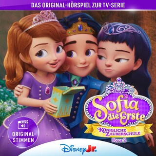 02: Sofia die Erste: Königliche Zauberschule (Hörspiel zur Disney TV-Serie) als Hörbuch