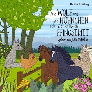 Der Wolf und das Hühnchen beim Kötztinger Pfingstritt als Hörbuch