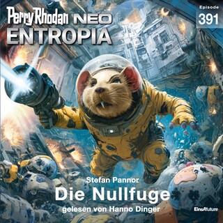 Perry Rhodan Neo 391: Die Nullfuge als Hörbuch