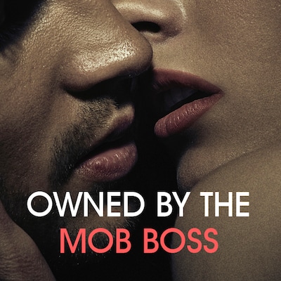 Owned By The Mob Boss