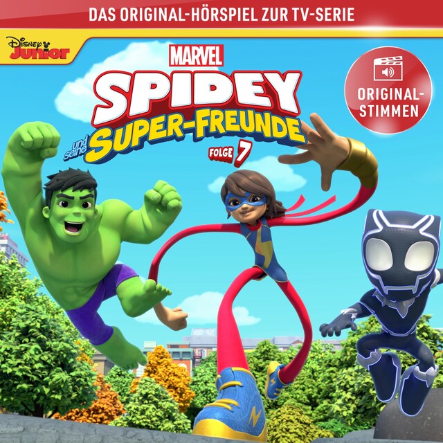 Buchcover für 07: Marvels Spidey und seine Super-Freunde (Hörspiel zur Marvel-TV-Serie)