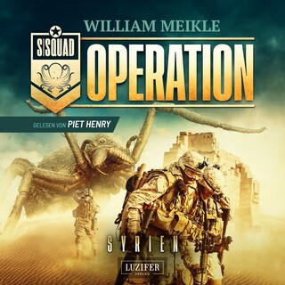 OPERATION SYRIEN (S-Squad 6) als Hörbuch
