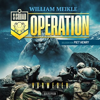 OPERATION NORWEGEN (S-Squad 7) als Hörbuch