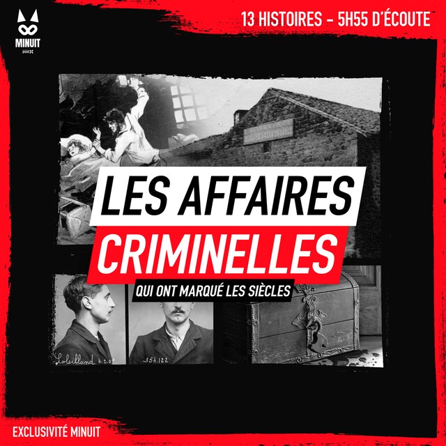 Okładka książki dla Les affaires criminelles qui ont marqué les siècles