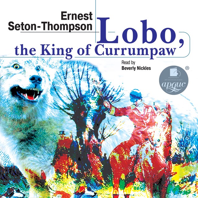 Book cover for Lobo, the King of Currumpaw. Stories