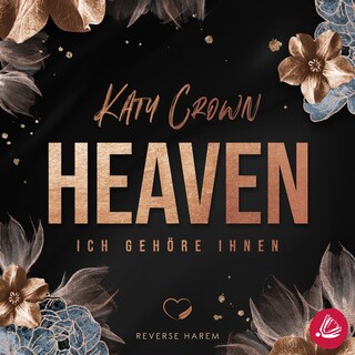 Heaven. Ich gehöre ihnen (Reverse Harem) als Hörbuch