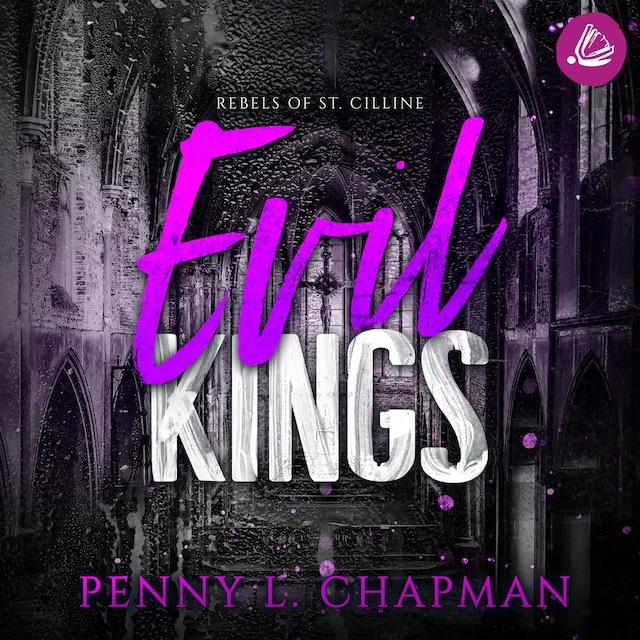 Book cover for Evil Kings (Rebels of St. Cilline 4)