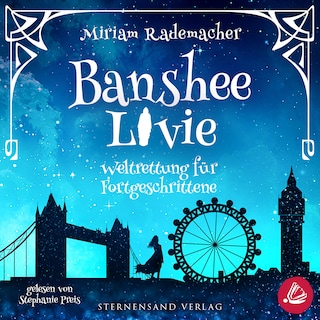 Banshee Livie (Band 2): Weltrettung für Fortgeschrittene als Hörbuch
