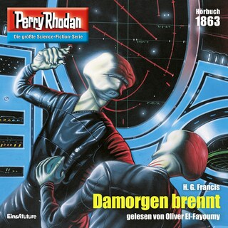 Perry Rhodan 1863: Damorgen brennt als Hörbuch