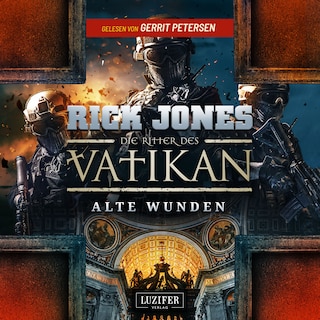 ALTE WUNDEN (Die Ritter des Vatikan 6) als Hörbuch
