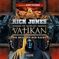 DIE HEILIGEN DER NACHT (Die Ritter des Vatikan 13)
