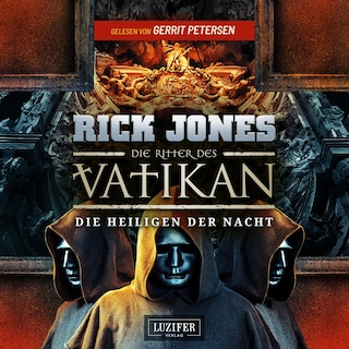 DIE HEILIGEN DER NACHT (Die Ritter des Vatikan 13) als Hörbuch