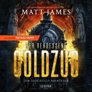 DER VERGESSENE GOLDZUG (Jack Reilly 1) als Hörbuch