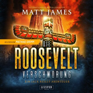 DIE ROOSEVELT-VERSCHWÖRUNG (Jack Reilly 2) als Hörbuch