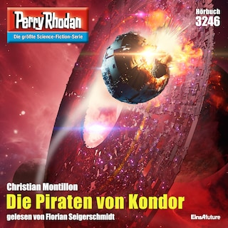 Perry Rhodan 3246: Die Piraten von Kondor als Hörbuch