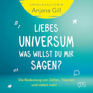 Liebes Universum, was willst du mir sagen? als Hörbuch