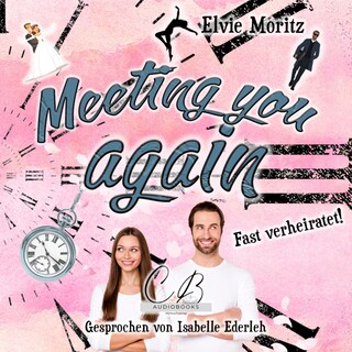 Meeting you again als Hörbuch
