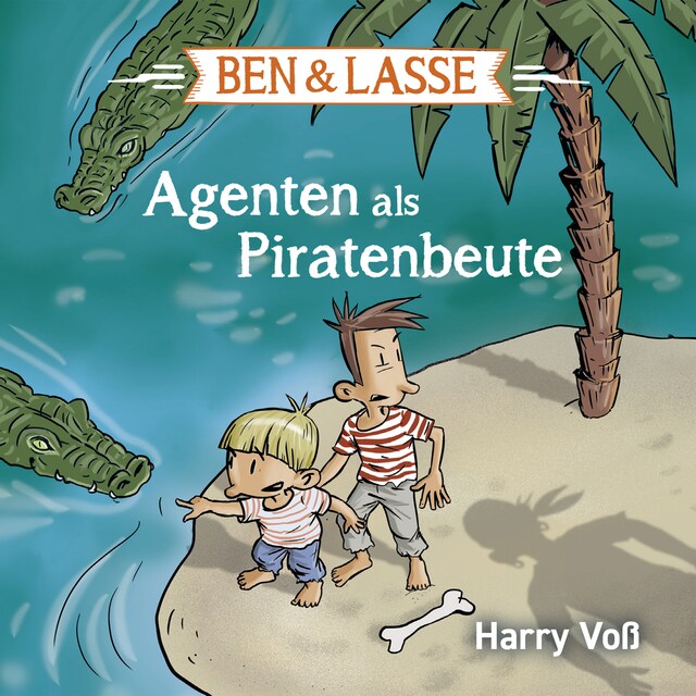 Bogomslag for Ben und Lasse - Agenten als Piratenbeute