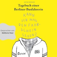 Tagebuch einer Berliner Busfahrerin