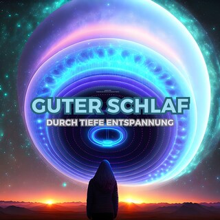 Guter Schlaf durch tiefe Entspannung (Update 2024) als Hörbuch