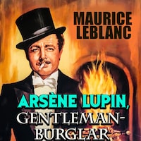 Arsène Lupin, Gentleman Burglar