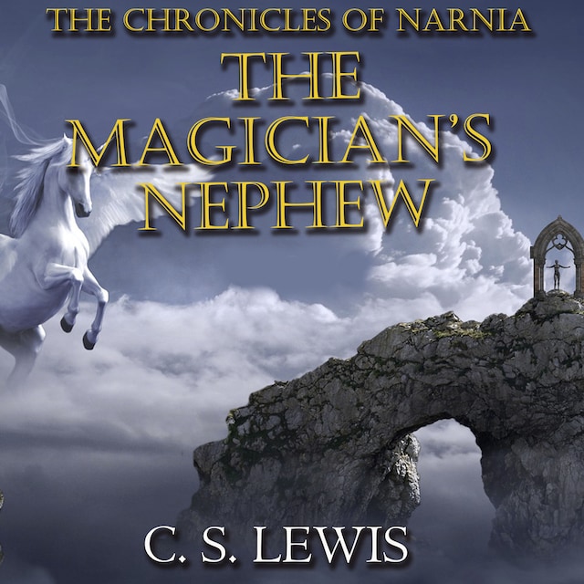 Buchcover für The Chronicles of Narnia. The Magician's Nephew