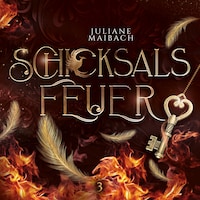 Schicksalsfeuer - Die Schicksalsreihe 3 - Hörbuch