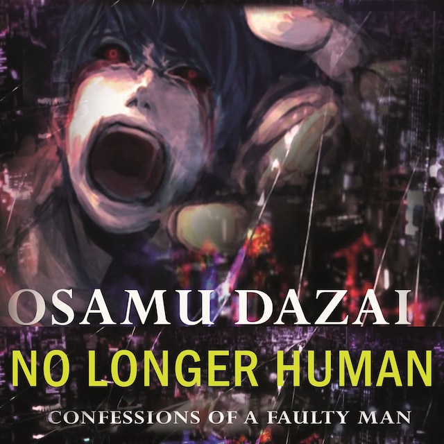 Book cover for No Longer Human. Confessions Of A Faulty Man