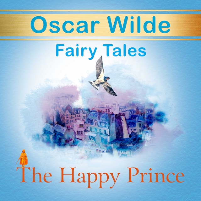 Kirjankansi teokselle The Happy Prince. Fairy Tales