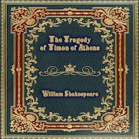 The Tragedy of Timon of Athens