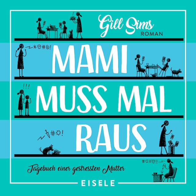 Book cover for Mami muss mal raus