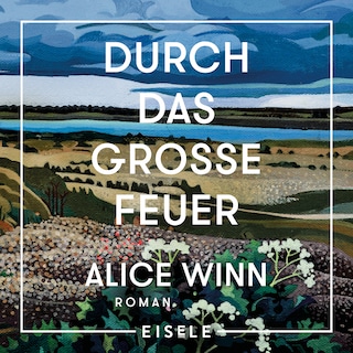 Durch das große Feuer als Hörbuch