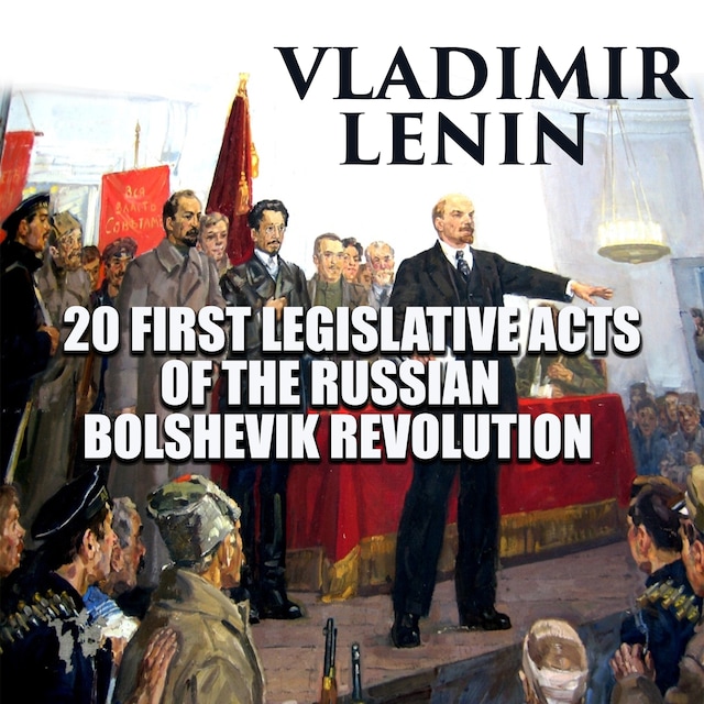 Book cover for 20 First Legislative Acts of the Russian Bolshevik Revolution