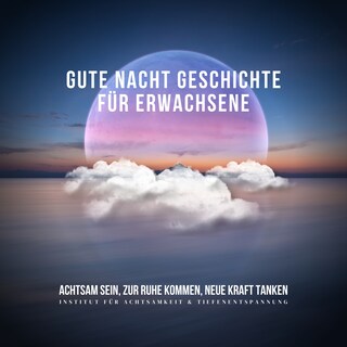 Gute Nacht Geschichte für Erwachsene als Hörbuch
