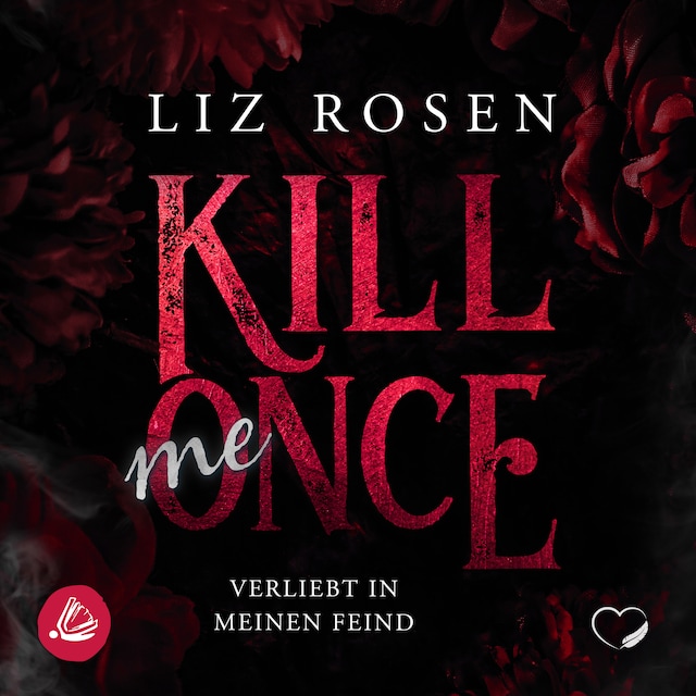 Book cover for Kill me Once: Verliebt in meinen Feind