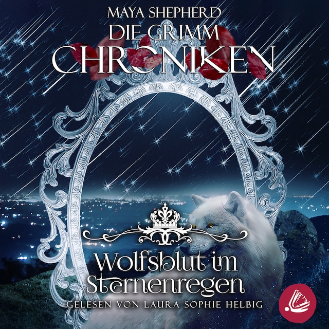 Die Grimm-Chroniken 17 - Wolfsblut im Sternenregen Buchcover für Die Grimm-Chroniken 17 - Wolfsblut im Sternenregen