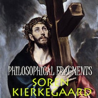 Philosophical Fragments