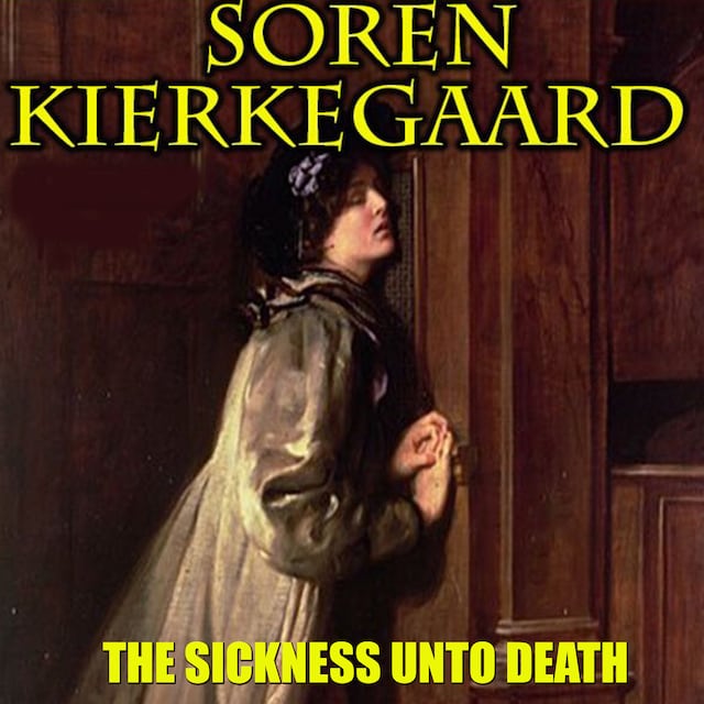 Book cover for The Sickness Unto Death