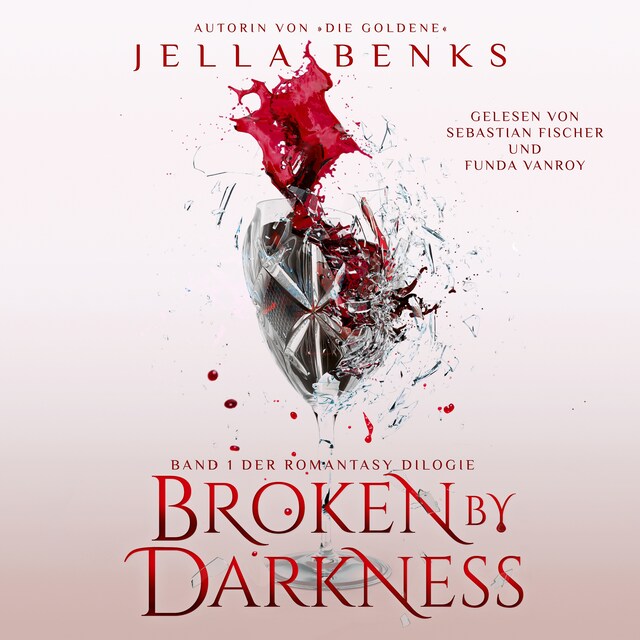 Couverture de livre pour Broken by Darkness - Enemies to Lovers - Vampir Romantasy Hörbuch