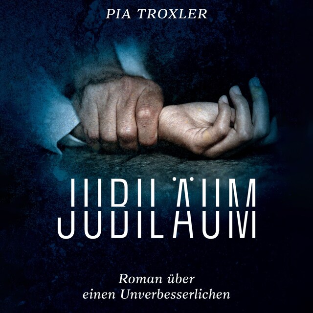 Book cover for Jubiläum: Roman über einen Unverbesserlichen
